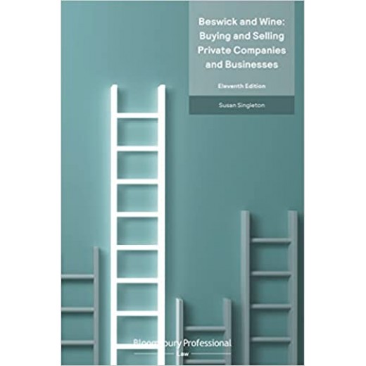 Beswick & Wine: Buying and Selling Private Companies and Businesses 11th ed